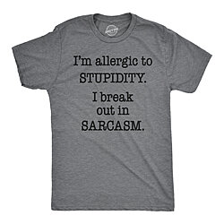 Mens Allergic To Stupidity Break Out In Sarcasm Funny Vintage Graphic Tee Guys