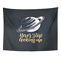 Buy Citation Never Stop Looking Up Hand Lettering Drawn Saturn Planet Inspirational Science Cosmos Wall Art Hanging Tapestry 60x80 Inch By Hedda Stan On Dot Bo