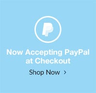 O Now Accepting PayPal at Checkout Shop Now 