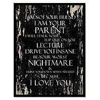 Buy I Am Not Your Friend I Am Your Parent I Will Stalk You Flip Out On You Inspirational Quote Saying Canvas Print With Picture Frame Gifts By Spotcolorart Usa Moon On
