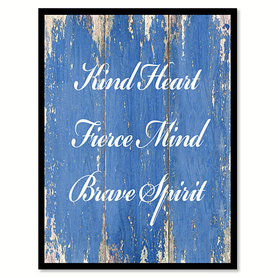 Buy Kind Heart Fierce Mind Brave Spirit Motivation Quote Saying Gift Ideas Home Decor Wall Art By Spotcolorart Usa Moon On Dot Bo