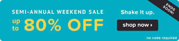 Semi-Annual Weekend Sale: Up To 80% Off.